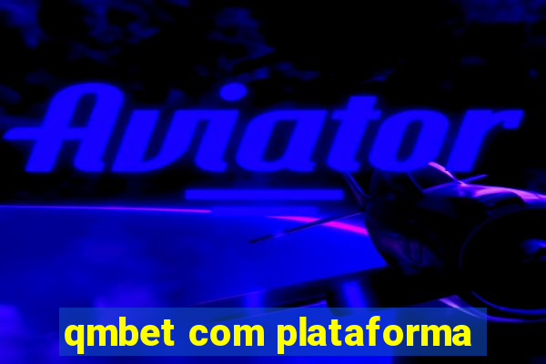 qmbet com plataforma